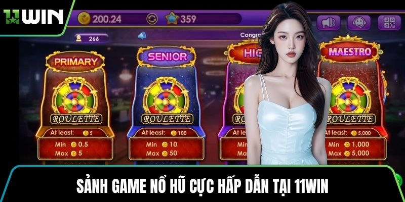 Sảnh game nổ hũ cực hấp dẫn tại 11WIN