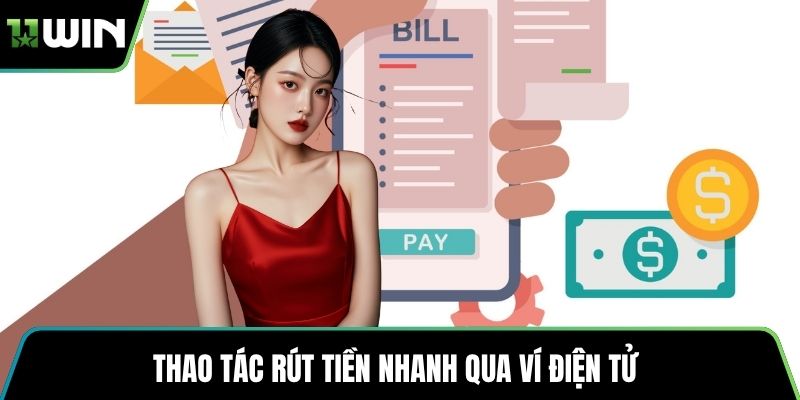 Thao tác rút tiền nhanh qua ví điện tử