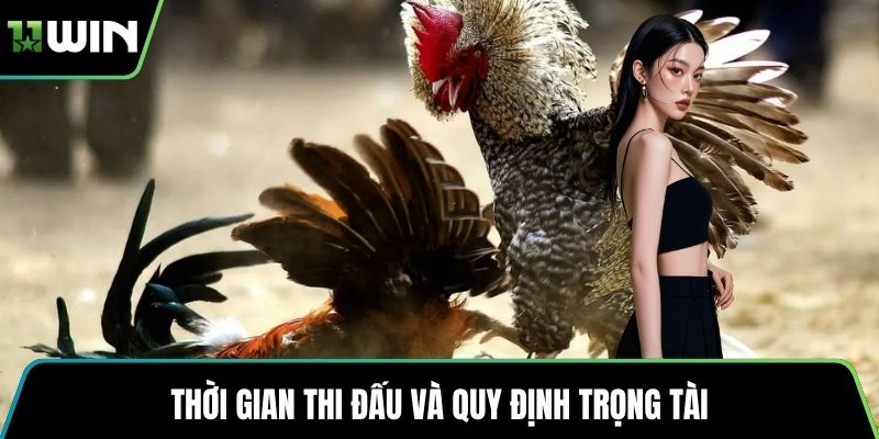 Thời gian thi đấu và quy định trọng tài